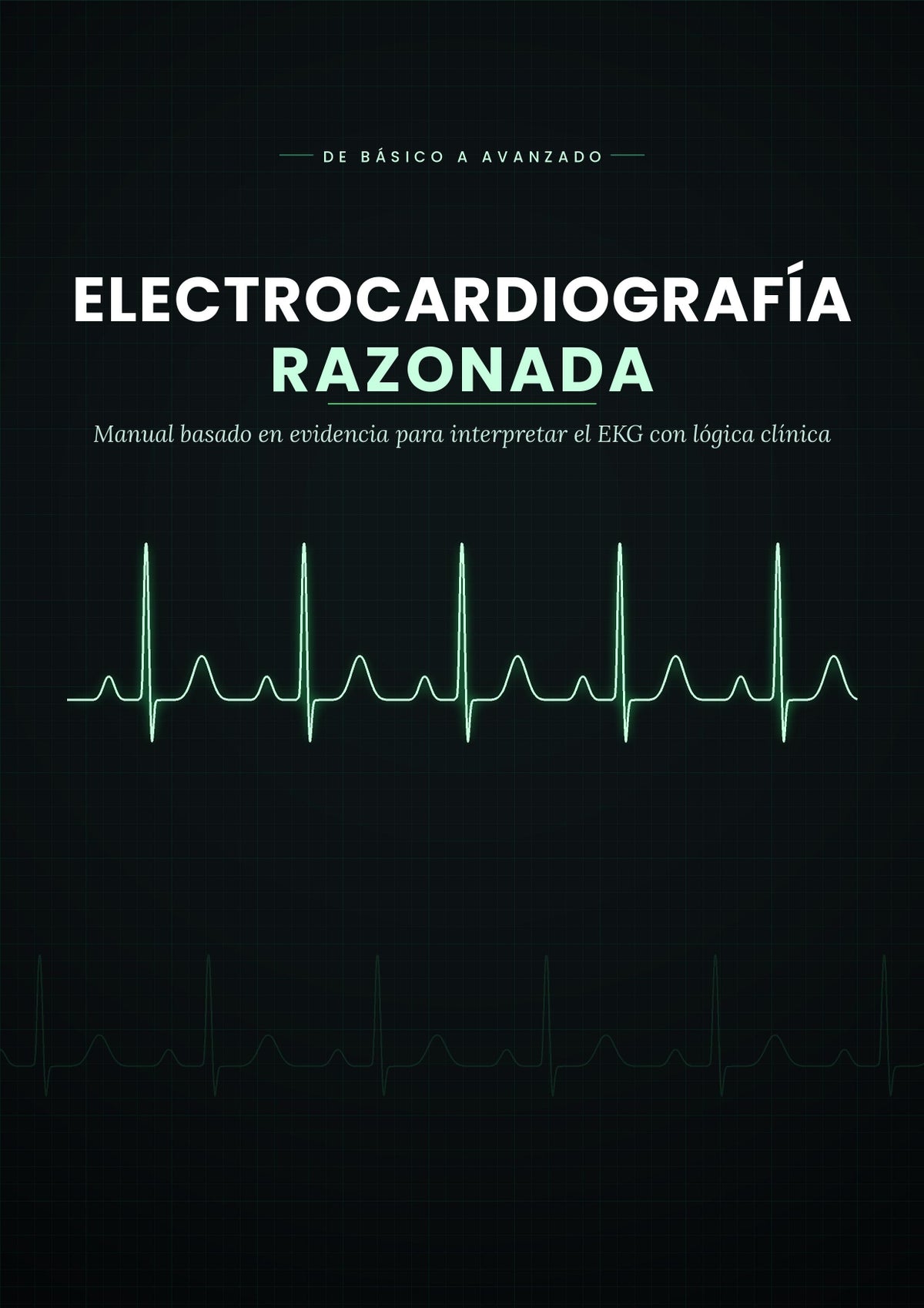 Electrocardiografía Razonada